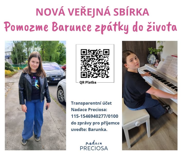 Plakát Nadace Preciosa: Pomozme Barunce zpátky do života. Transparentní účet 115-1546940277/0100, zpráva pro příjemce Barunka, QR platba.